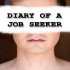 Diary of a Job Seeker