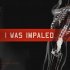 I Was Impaled