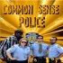 Common Sense Police