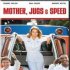 Mother, Jugs & Speed