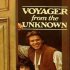 Voyager from the Unknown
