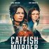 Catfish Murder