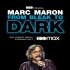 Marc Maron: Z bláta do louľe