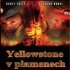 Yellowstone v plamenech