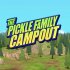 The Pickle Family Campout
