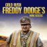 Zlatá horečka: Freddy Dodge zachraňuje zlaté doly
