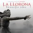 La Llorona: Prokletá ľena