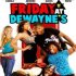 Friday at Dewayne's