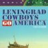 Leningradątí kovbojové dobývají Ameriku