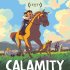 Calamity - dětství Marthy Jane Cannary