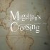 Magellan's Crossing