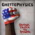 Ghetto Physics