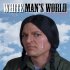 White Man's World