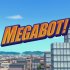 Megabot!