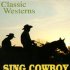 Sing, Cowboy, Sing