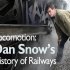 Dan Snow: Dějiny britské ľeleznice
