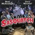 They Call Him Sasquatch