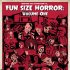 Fun Size Horror: Volume One
