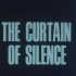 The Curtain of Silence