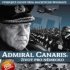 Admirál Canaris: ®ivot pro Německo