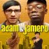 Adam and Jamero