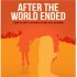 After the World Ended