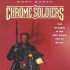 Chrome Soldiers