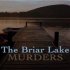 The Briar Lake Murders