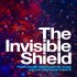 The Invisible Shield