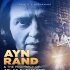 Ayn Rand & the Prophecy of Atlas Shrugged