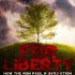 For Liberty: How the Ron Paul Revolution Watered the Withered Tree of Liberty