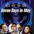 Seven Days in May