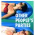 Other People's Parties