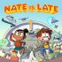 Nate Is Late