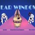 Fear Window/The Dog House