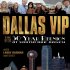 Dallas VIP: All Access