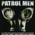 Patrol Men