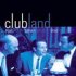 ClubLand /  Club Land