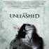 The Unleashed Movie