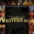 Under the Western Sun