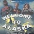 Welcome to Alaska