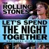 Rolling Stones: Let´s spend the Night Together