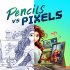 Pencils vs Pixels