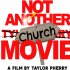 Not Another Church Movie