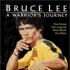 Bruce Lee: Cesta bojovníka