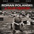 Roman Polanski: Můj ľivot
