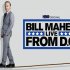 Bill Maher: Live from D.C.