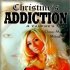 Christine's Addiction