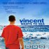 Vincent jede k moři