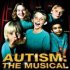 Autismus: Muzikál